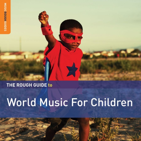 Various Artists - Rough Guide To World Music For Chil in der Gruppe CD / Bestseller bei Bengans Skivbutik AB (3548653)