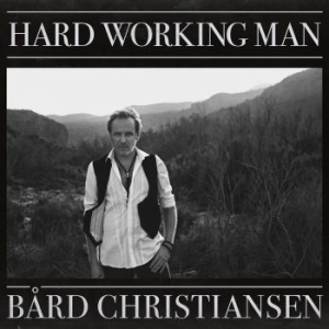 Christiansen Bård - Hard Working Man in der Gruppe VINYL bei Bengans Skivbutik AB (3548791)