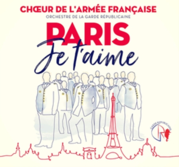 Choeur De L'armée Française - Paris Je T'aime in der Gruppe CD / Klassiskt bei Bengans Skivbutik AB (3549653)