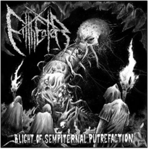 Filtheater - Blight Of Sempiternal Putrefaction in der Gruppe CD bei Bengans Skivbutik AB (3549721)