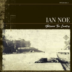 Noe Ian - Between The Country in der Gruppe CD bei Bengans Skivbutik AB (3553383)