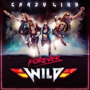 Crazy Lixx - Forever Wild in der Gruppe CD bei Bengans Skivbutik AB (3555383)