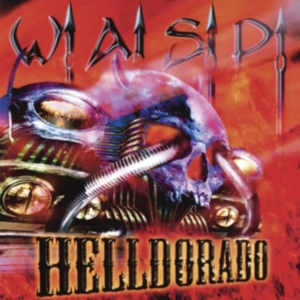 W.A.S.P. - Helldorado (Digi) in der Gruppe CD bei Bengans Skivbutik AB (3555405)