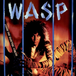 W.A.S.P. - Inside The Electric Circus (Digi) in der Gruppe CD bei Bengans Skivbutik AB (3555406)