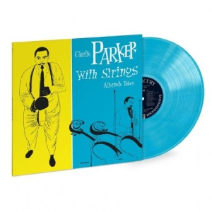Charlie Parker - Charlie Parker With Strings: The Alterna in der Gruppe VINYL bei Bengans Skivbutik AB (3555943)