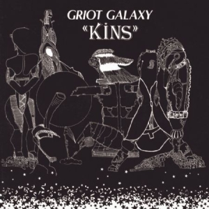 Griot Galaxy - Kins in der Gruppe UNSERE TIPPS / Record Store Day / RSD2013-2020 bei Bengans Skivbutik AB (3556175)