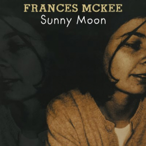 Mckee Frances - Sunny Moon in der Gruppe VINYL bei Bengans Skivbutik AB (3556326)