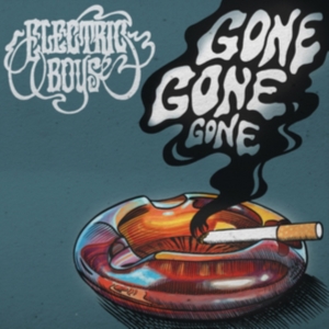 Electric Boys - Gone Gone Gone (Vinyl) in der Gruppe UNSERE TIPPS / Record Store Day / RSD2013-2020 bei Bengans Skivbutik AB (3556386)