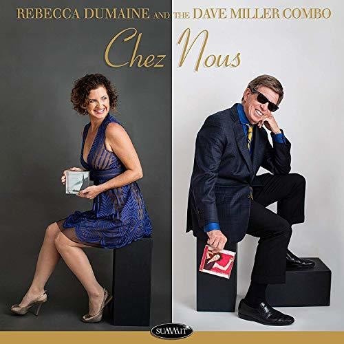 Dumaine Rebecca & The Dave Miller C - Chez Nous in der Gruppe CD / Jazz/Blues bei Bengans Skivbutik AB (3558474)
