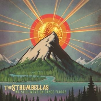 Strumbellas - We Still Move On Dance Floors in der Gruppe CD / Bestseller bei Bengans Skivbutik AB (3558609)