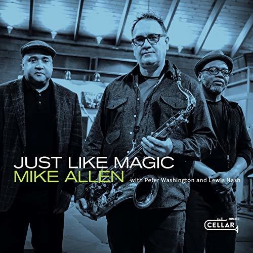Mike Allen - Just Like Magic in der Gruppe CD / Jazz/Blues bei Bengans Skivbutik AB (3558636)