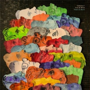 Calexico And Iron & Wine - Years To Burn in der Gruppe UNSERE TIPPS / Årsbästalistor 2019 / Årsbästa 2019 Gaffa bei Bengans Skivbutik AB (3558800)