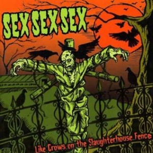 Ses Sex Sex - Like Crowns On The Slaugheterhouse in der Gruppe CD bei Bengans Skivbutik AB (3559586)