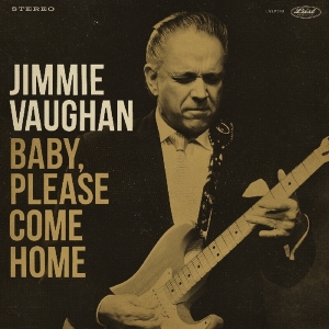 Jimmie Vaughan - Baby, Please Come Home in der Gruppe CD bei Bengans Skivbutik AB (3559705)