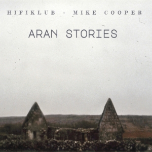 Hifiklub & Mike Cooper - Aran Stories in der Gruppe CD bei Bengans Skivbutik AB (3559711)
