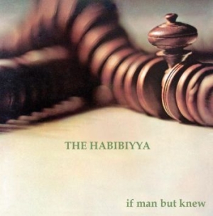 Habibiyya - If Man But Knew in der Gruppe CD bei Bengans Skivbutik AB (3565516)