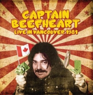 Captain Beefheart - Live In Vancouver 1981 in der Gruppe CD bei Bengans Skivbutik AB (3565548)