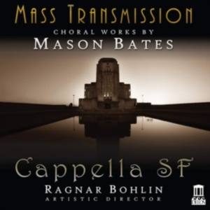 Bates Mason - Mass Transmission - Choral Works By in der Gruppe CD bei Bengans Skivbutik AB (3566066)