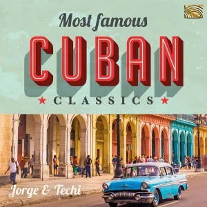 Jorge & Techi - Most Famous Cuban Classics in der Gruppe CD bei Bengans Skivbutik AB (3566093)