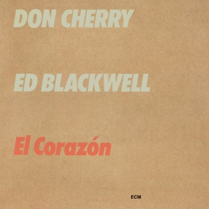 Cherry Don Blackwell Ed - El Corazón in der Gruppe UNSERE TIPPS / Klassiska lablar / ECM Records bei Bengans Skivbutik AB (3566181)