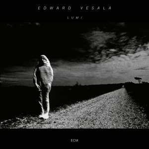 Vesala Edward - Lumi in der Gruppe UNSERE TIPPS / Klassiska lablar / ECM Records bei Bengans Skivbutik AB (3566183)