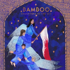 Bamboo - Daughters Of The Sky in der Gruppe CD bei Bengans Skivbutik AB (3566699)