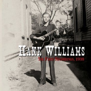 Hank Williams - The First Recordings, 1938 (RSD Black Friday Exclusive) in der Gruppe VINYL / Rock bei Bengans Skivbutik AB (3572004)