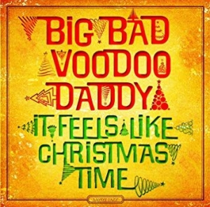 Big Bad Voodoo Daddy - It Feels Like Christmas Time in der Gruppe VINYL bei Bengans Skivbutik AB (3574114)