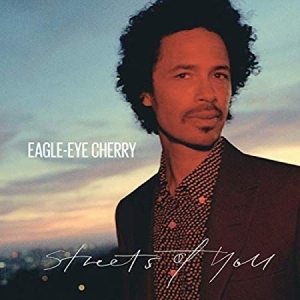 Eagle-Eye Cherry - Streets of You in der Gruppe Minishops / Eagle Eye Cherry bei Bengans Skivbutik AB (3586779)