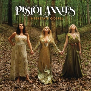Pistol Annies - Interstate Gospel in der Gruppe UNSERE TIPPS / Bäst Album Under 10-talet / Bäst Album Under 10-talet - RollingStone bei Bengans Skivbutik AB (3587521)
