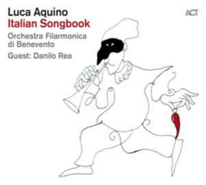 Luca Aquino - Italian Songbook in der Gruppe CD bei Bengans Skivbutik AB (3596605)