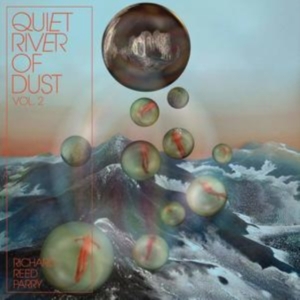 Richard Reed Parry - Quiet River Of Dust Vol. 2 in der Gruppe CD bei Bengans Skivbutik AB (3597146)