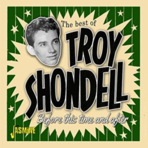 Shondell Troy - Before This Time And After in der Gruppe CD bei Bengans Skivbutik AB (3597207)