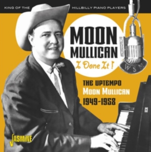Mullican Moon - I Done It! 1949-1958 in der Gruppe CD bei Bengans Skivbutik AB (3597211)