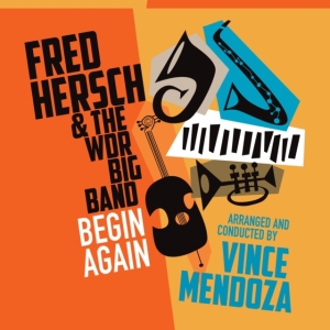Herch Fred & Wdr Big Band (Vince Me - Begin Again in der Gruppe UNSERE TIPPS / Årsbästalistor 2019 / Årsbästa 2019 JazzTimes bei Bengans Skivbutik AB (3597233)