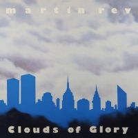 Rev Martin - Clouds Of Glory in der Gruppe CD bei Bengans Skivbutik AB (3597245)