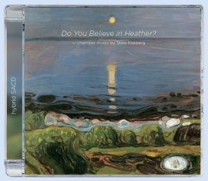Kleiberg Ståle - Do You Believe In Heather? in der Gruppe MUSIK / SACD / Klassiskt bei Bengans Skivbutik AB (3597490)