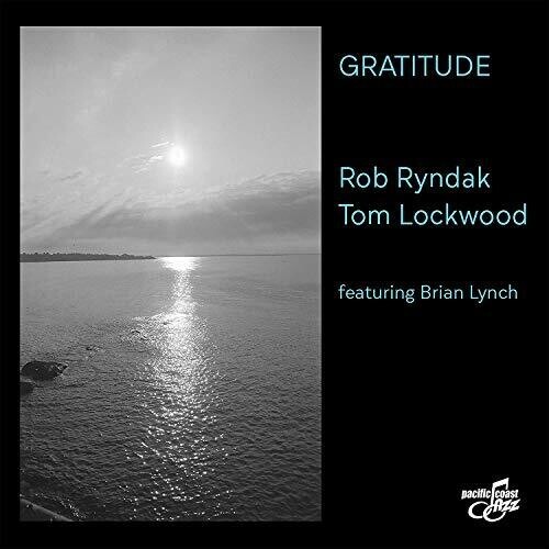 Ryndak Rob & Tom Lockwood - Gratitude in der Gruppe CD / Jazz/Blues bei Bengans Skivbutik AB (3599461)