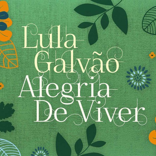 Galvao Lula - Alegria De Viver in der Gruppe CD / Jazz/Blues bei Bengans Skivbutik AB (3599522)