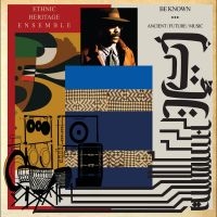 Ethnic Heritage Ensemble - Be Known Ancient/Future/Music in der Gruppe VINYL bei Bengans Skivbutik AB (3599584)