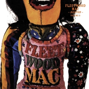 Fleetwood Mac - Boston Volume 3 (Digi) in der Gruppe Minishops / Fleetwood Mac bei Bengans Skivbutik AB (3601539)