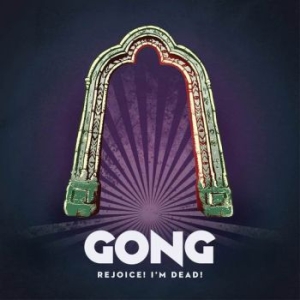 Gong - Rejoice! I'm Dead! in der Gruppe CD bei Bengans Skivbutik AB (3601556)