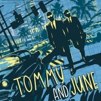 Tommy And June - Tommy And June (Vinyl Lp) in der Gruppe VINYL bei Bengans Skivbutik AB (3603040)