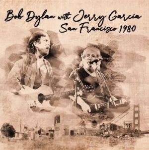 Bob Dylan With Jerry Garcia - San Francisco 1980 in der Gruppe VINYL bei Bengans Skivbutik AB (3603625)
