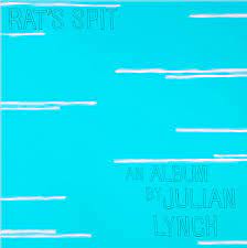 Lynch Julian - Rat's Spit in der Gruppe VINYL bei Bengans Skivbutik AB (3619533)