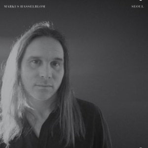 Markus Hasselblom - Seoul ( Transparent Vinyl) in der Gruppe VINYL / Pop-Rock bei Bengans Skivbutik AB (3622798)