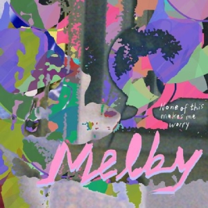 Melby - None of this makes me worry in der Gruppe Minishops / Melby bei Bengans Skivbutik AB (3622799)