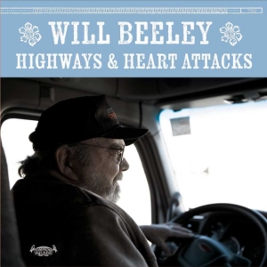 Beeley Will - Highways & Heart Attacks in der Gruppe VINYL bei Bengans Skivbutik AB (3623565)