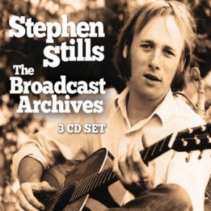 Stephen Stills - Broadcast Archives The (3 Cd) Broad in der Gruppe CD / Pop bei Bengans Skivbutik AB (3624431)