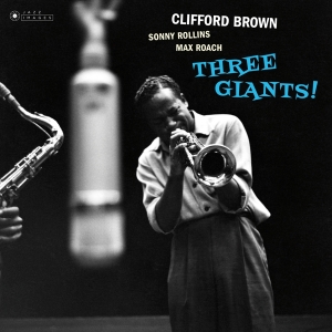 Brown Clifford & Rollins Sonny & Roach Max - Three Giants! in der Gruppe VINYL bei Bengans Skivbutik AB (3625145)